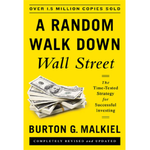 A Random Walk Down Wall Street The Time-Tested Str